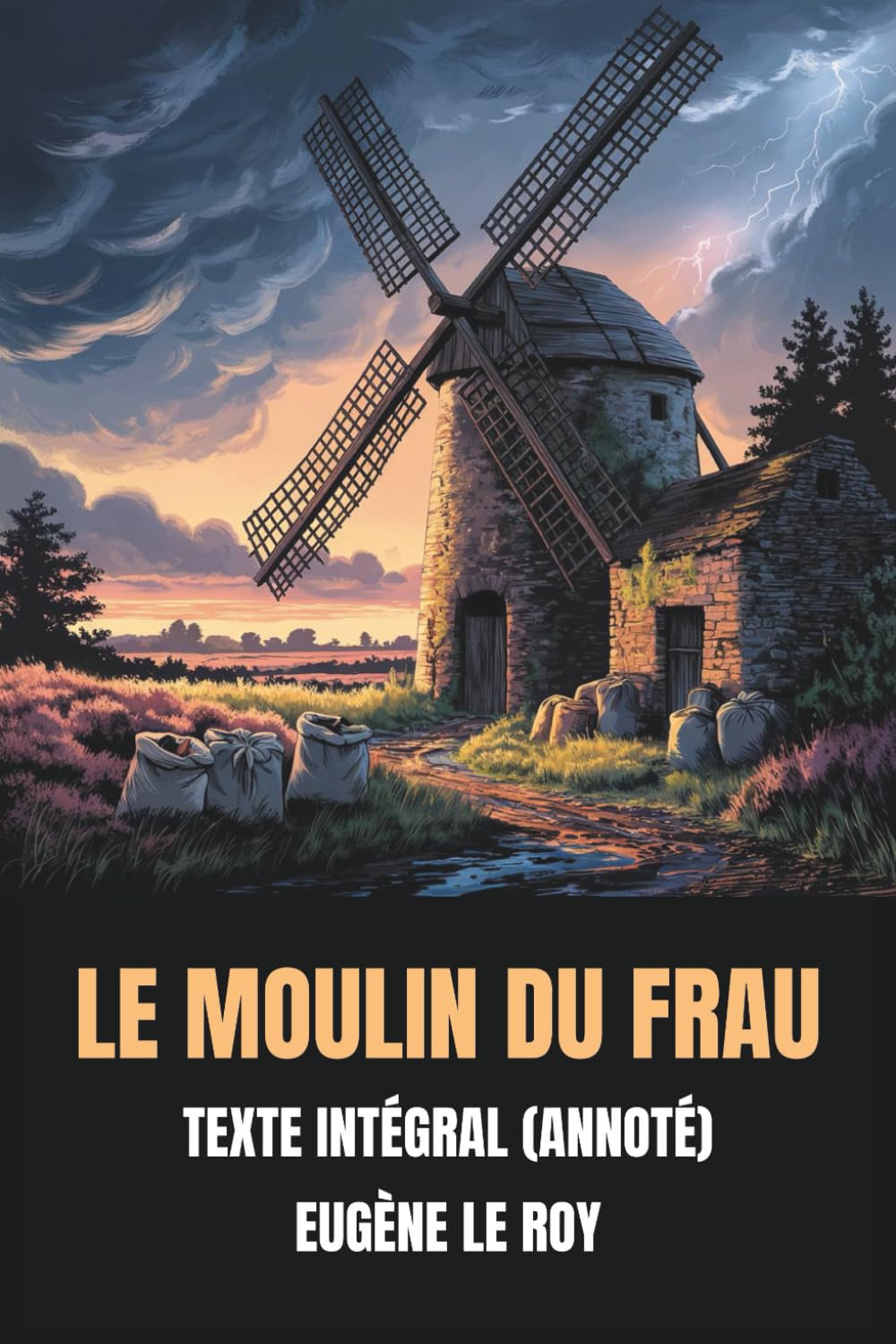 Le Moulin du Frau (Annoté): Texte Intégral