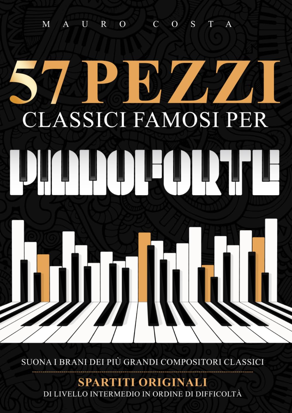 Spartiti Pianoforte 57 Pezzi Classici Famosi Livello Intermedio