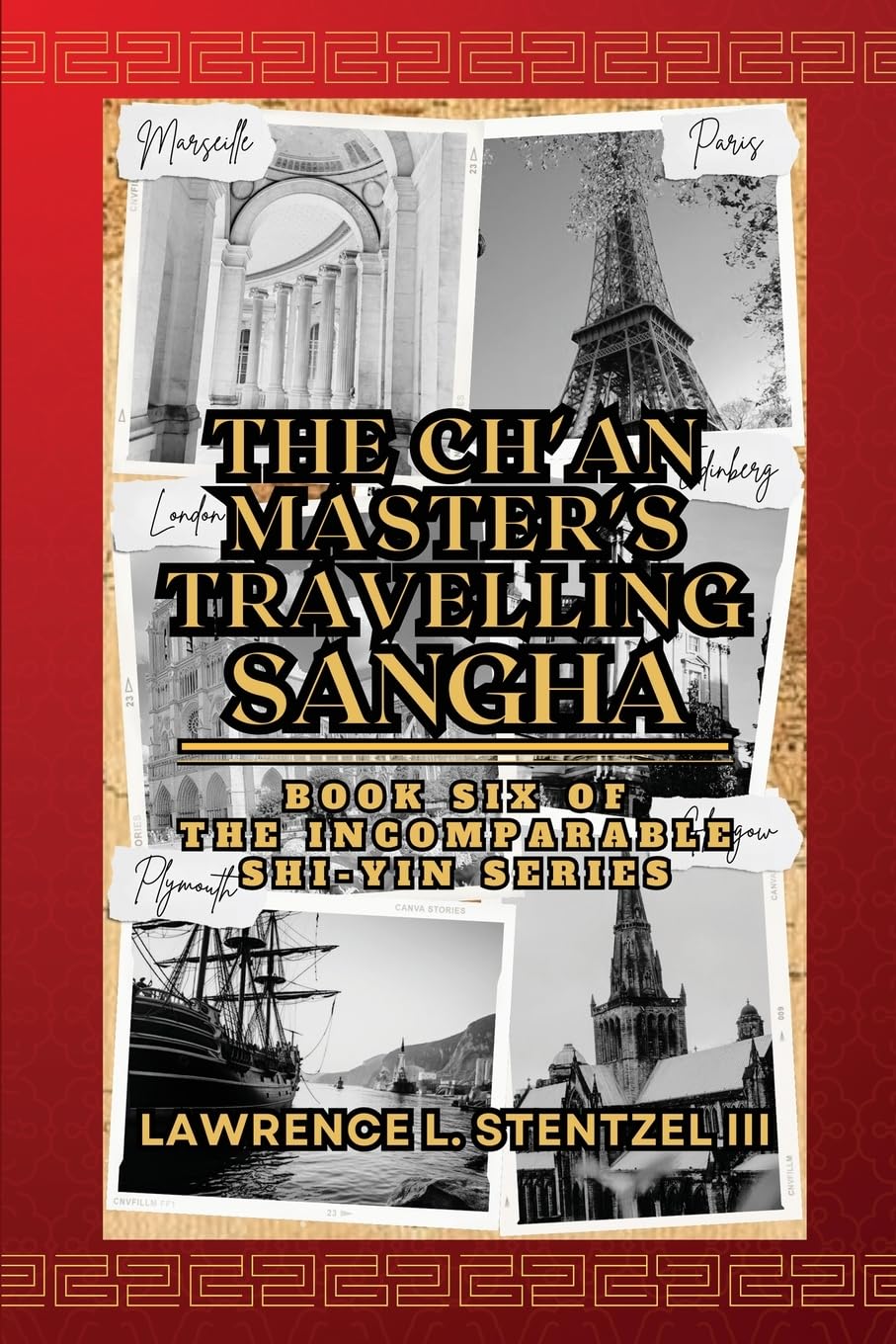 The Ch'an Master's Travelling Sangha: Book Six of The Incomparable Shi-yin Series (6)