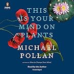 This Is Your Mind on Plants