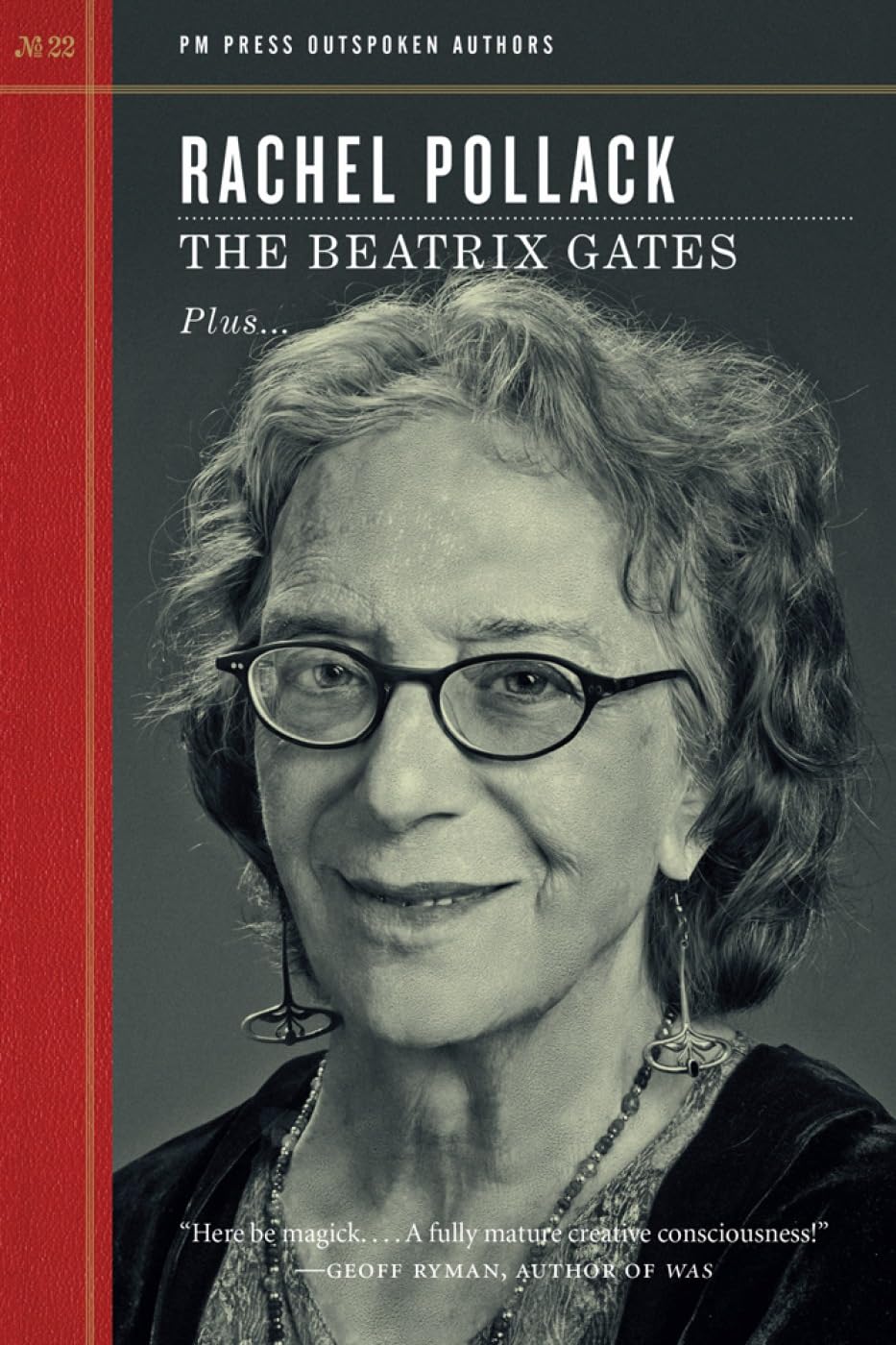The Beatrix Gates: PM Press Outspoken Authors: 22