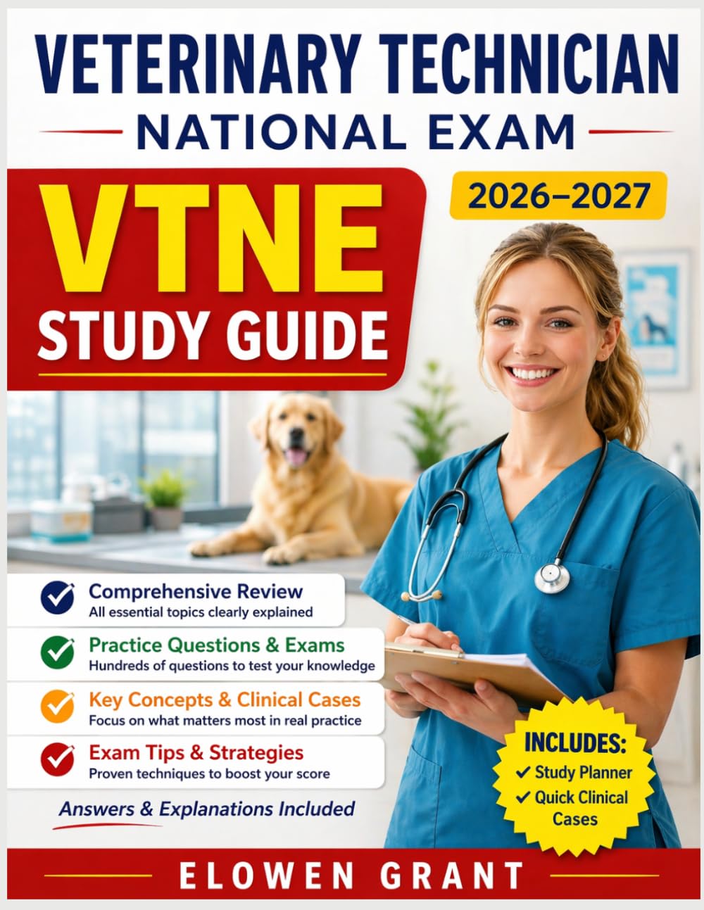VTNE STUDY GUIDE 2026-2027: Comprehensive Review, Practice Questions with Explanations, Full-Length Exams, Key Concepts, Clinical Cases, and Exam Strategies
