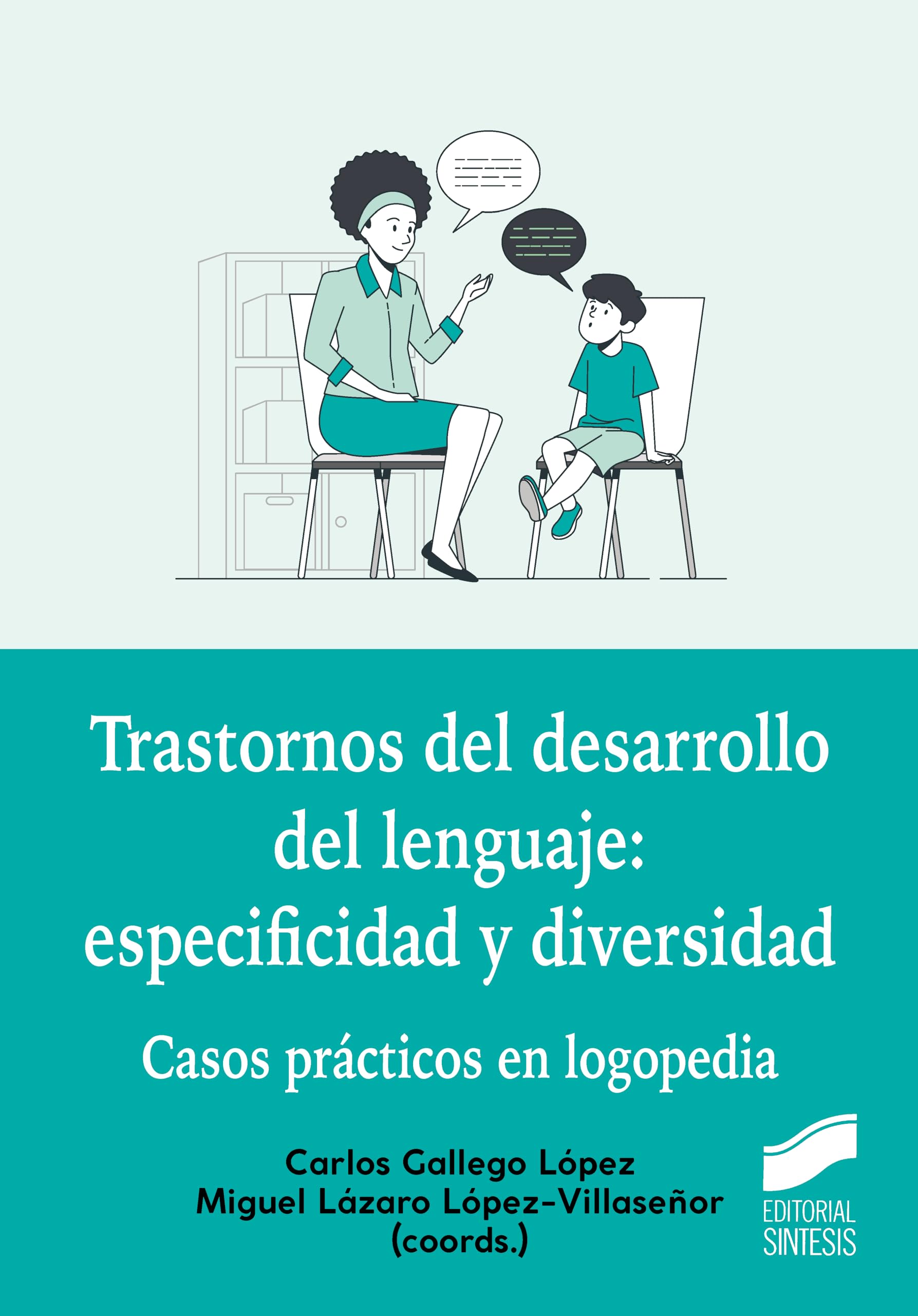 Trastornos del desarrollo del lenguaje: especificidad y diversidad: 51 (Trastornos del lenguaje)