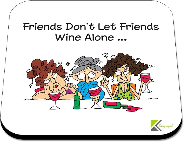 CS396 Friends Don't let Friends Wine Alone. Novelty Funny Coffee Tea Drink Gift Glossy MDF Wooden Coaster