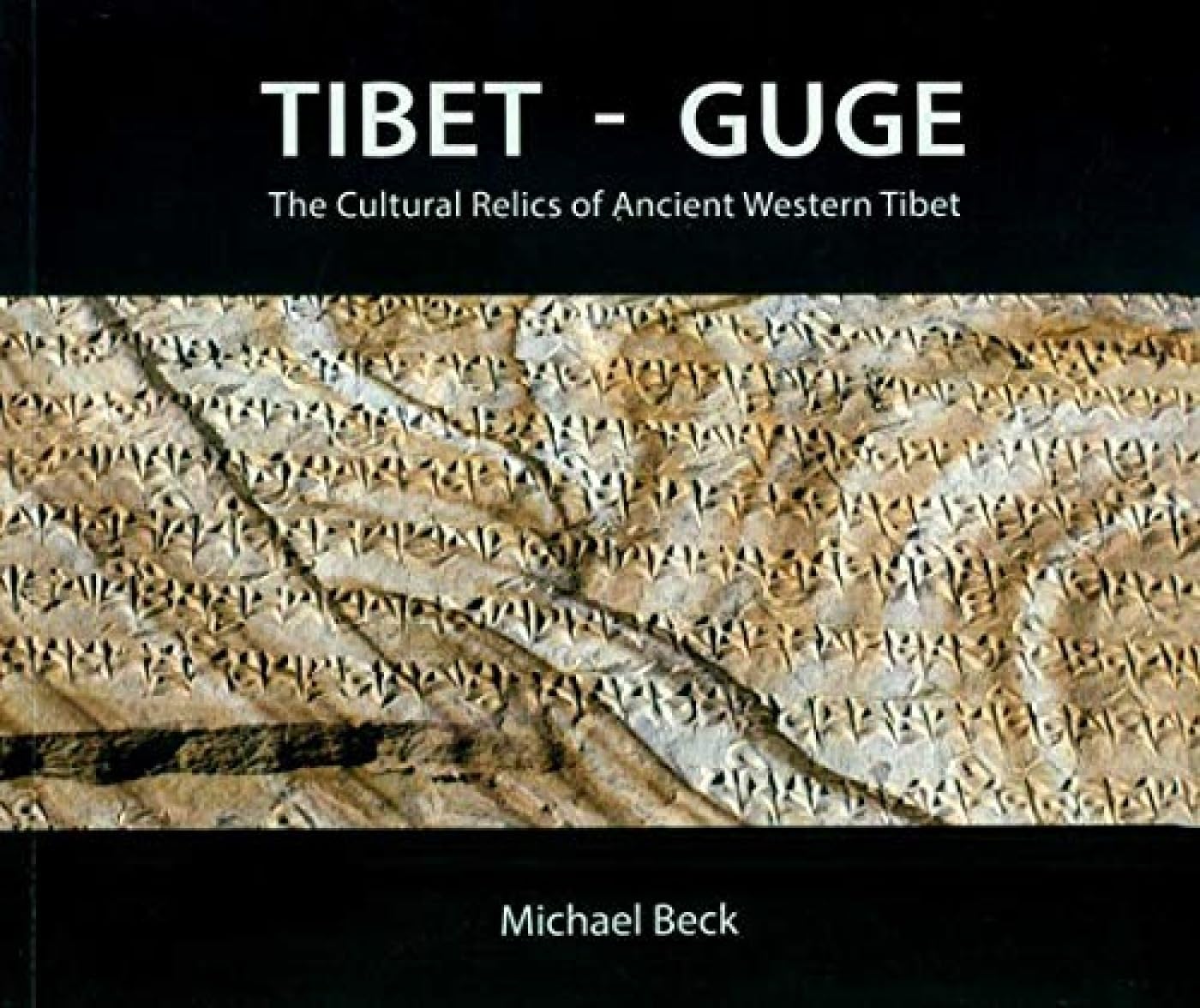 Tibet- Guge:The Cultural Relics Of Ancient Westrern Tibet