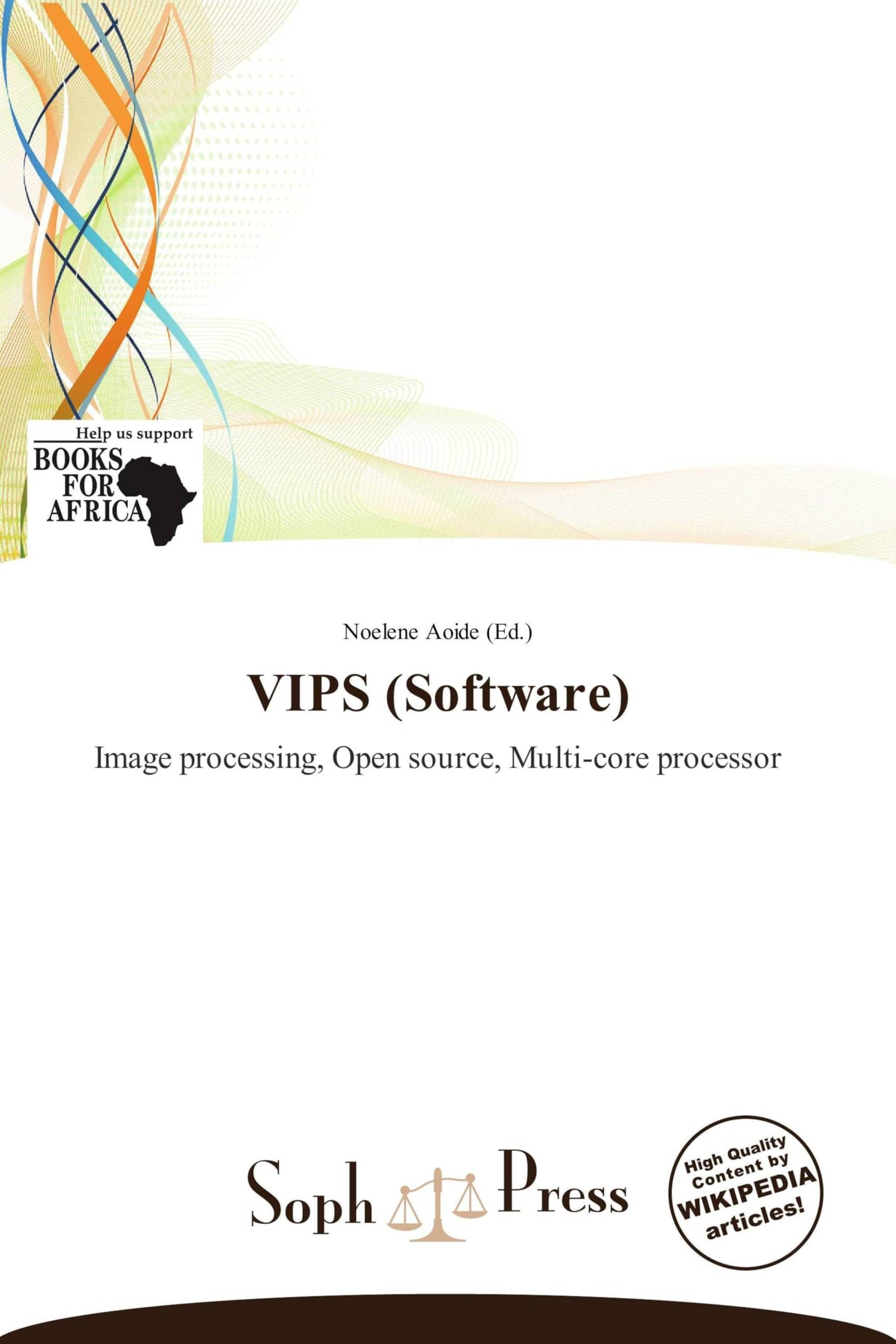 VIPS (Software): Image processing, Open source, Multi-core processor