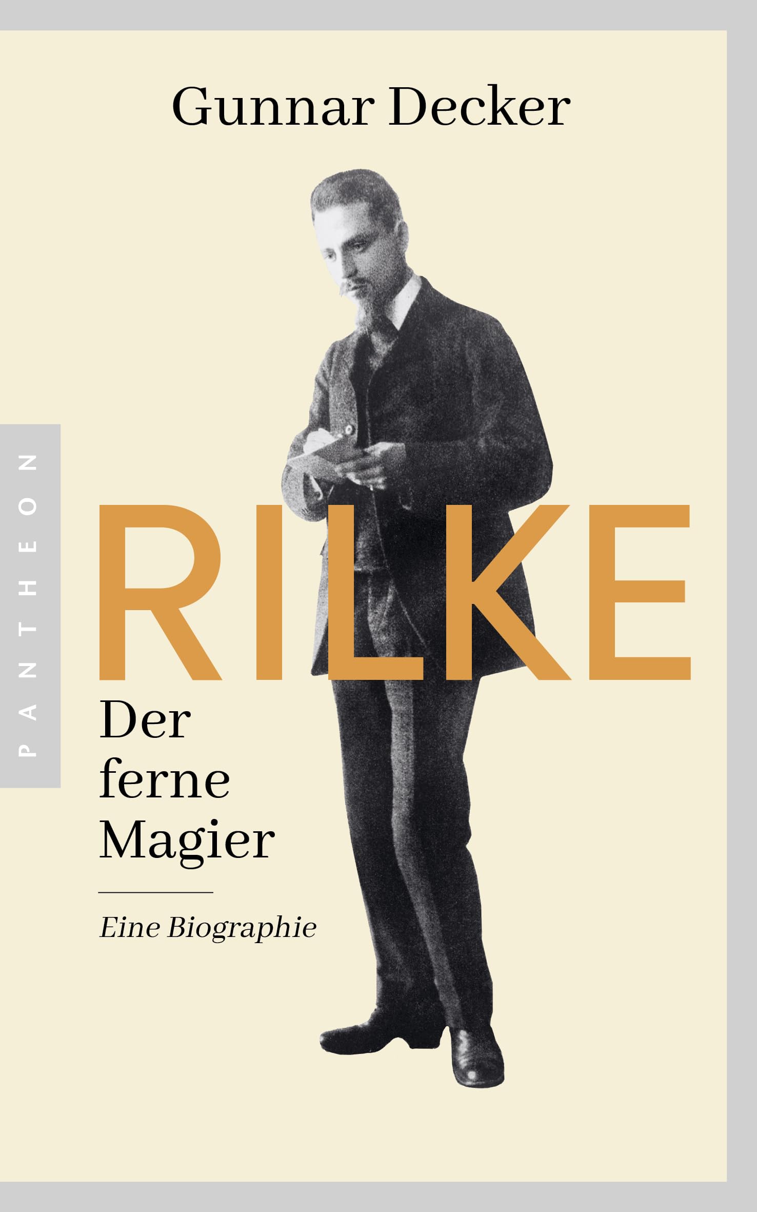 Rilke. Der ferne Magier: Eine Biographie