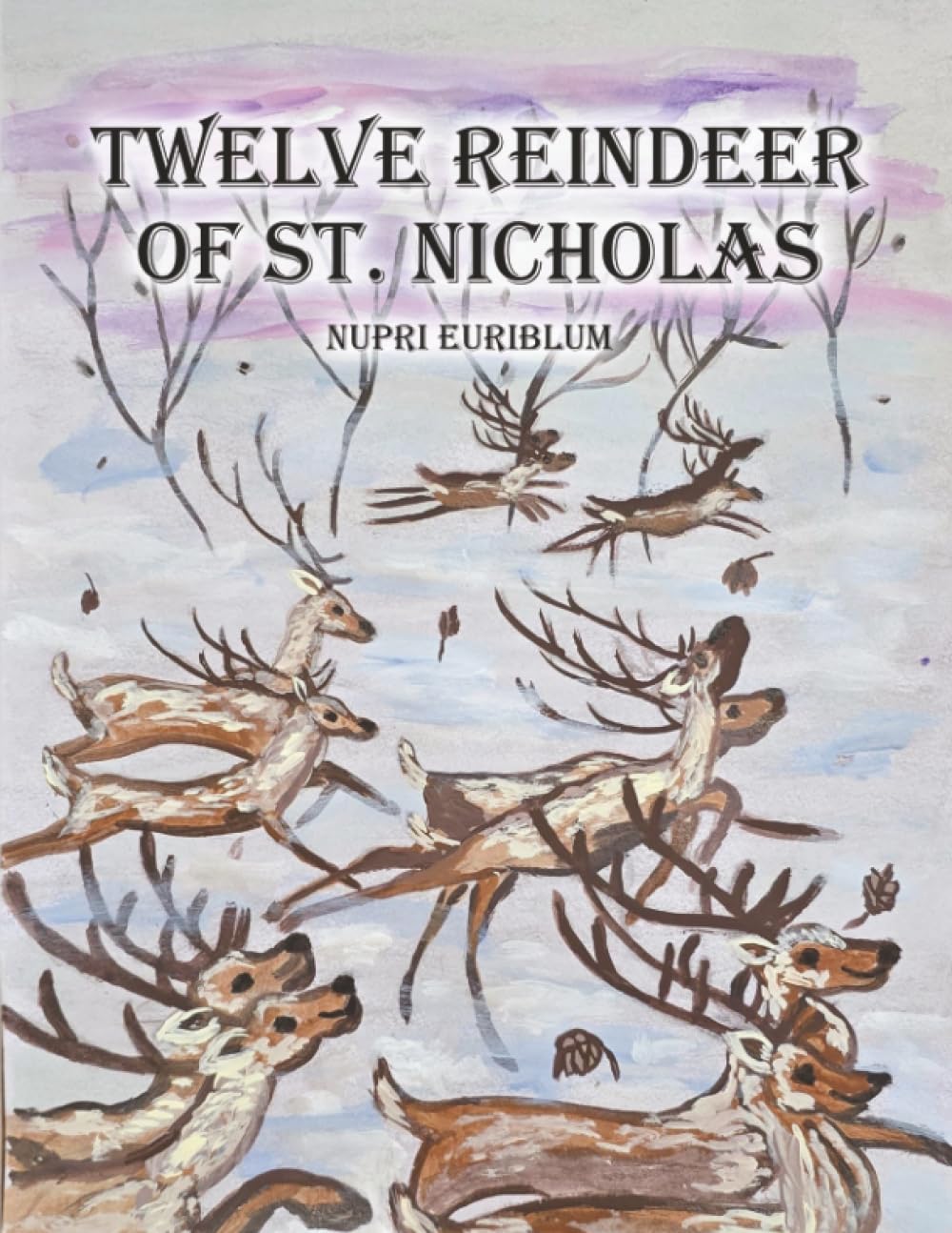 Twelve Reindeer of St. Nicholas