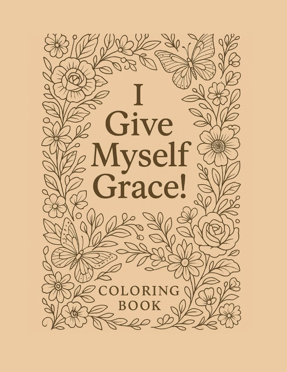 I Give Myself Grace !