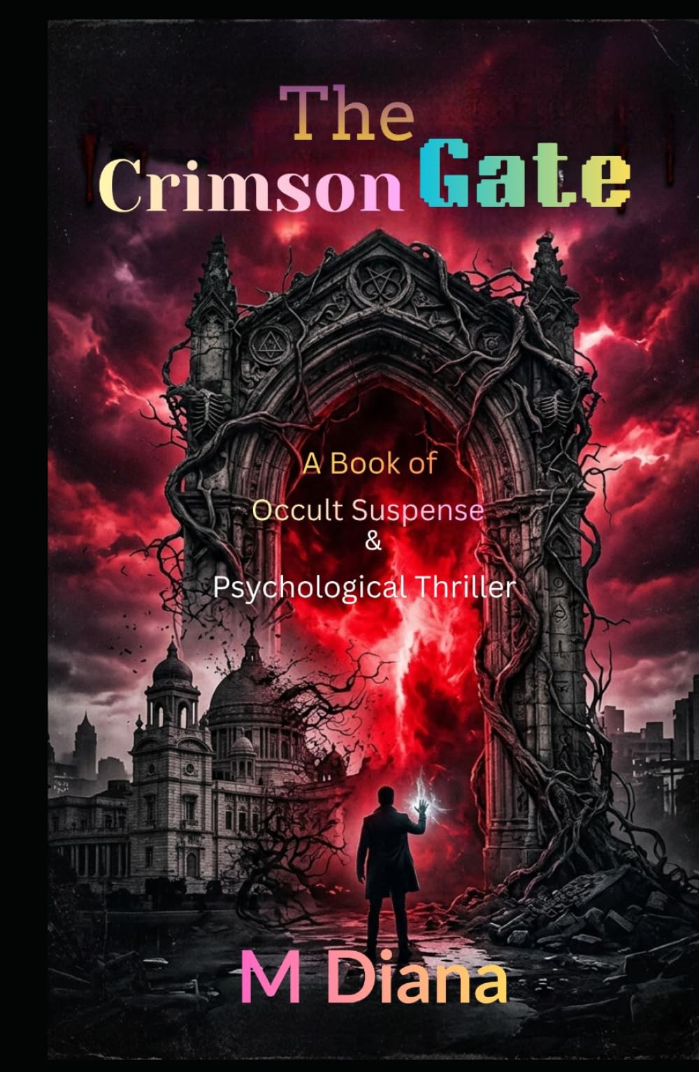 The Crimson Gate: A Book of Occult Suspense & Psychological Thriller