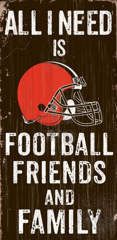 Fan Creations Need is Football, Family & Friends Sign Color Cleveland Browns, Multicolored