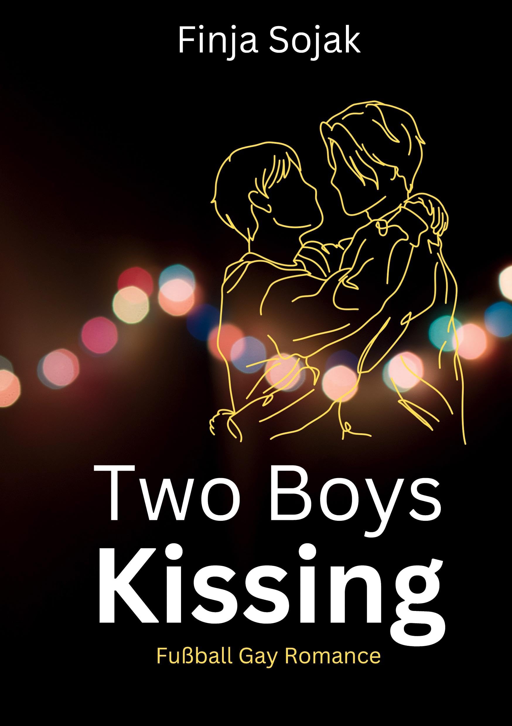 Two Boys Kissing: Fußball Gay Romance