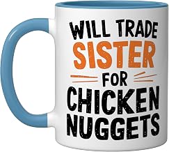 Will Trade Sister for Chicken Nuggets Ceramic Mug, Blue/White