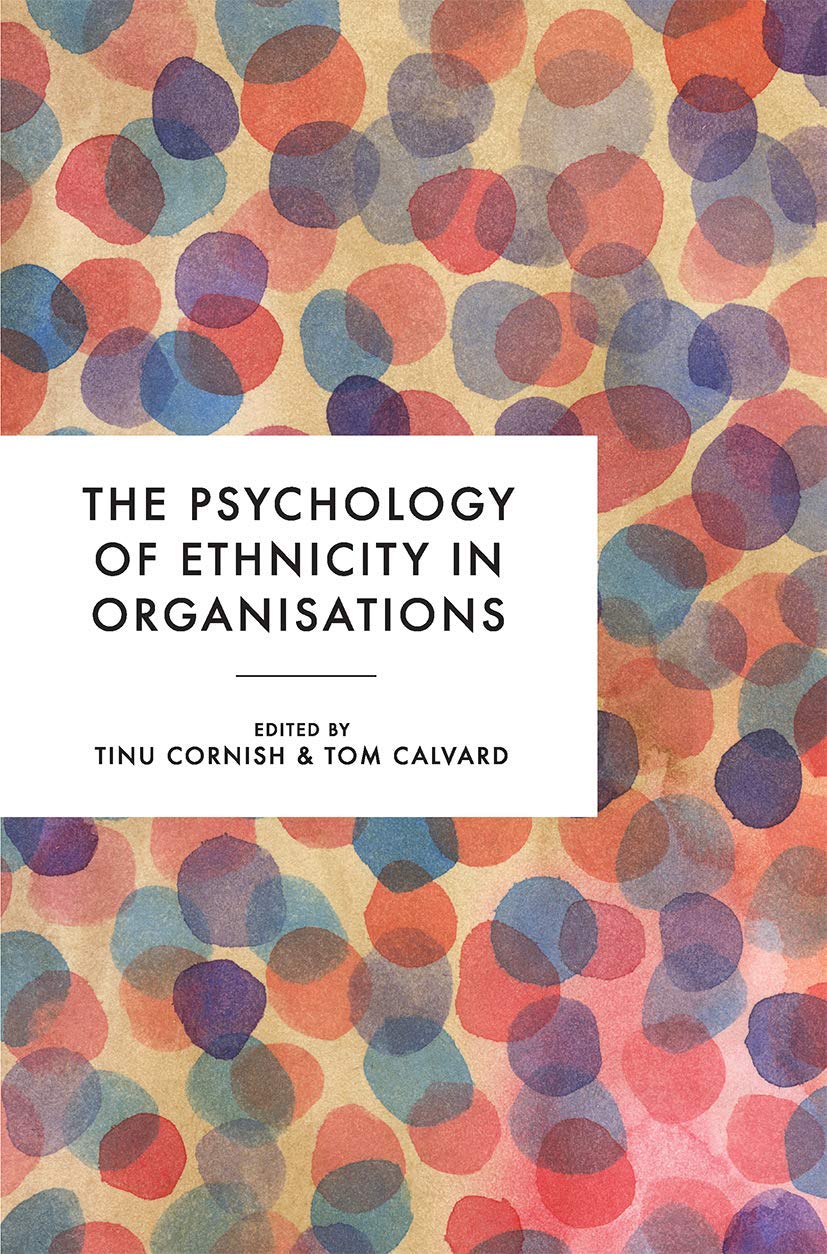 The Psychology of Ethnicity in Organisations