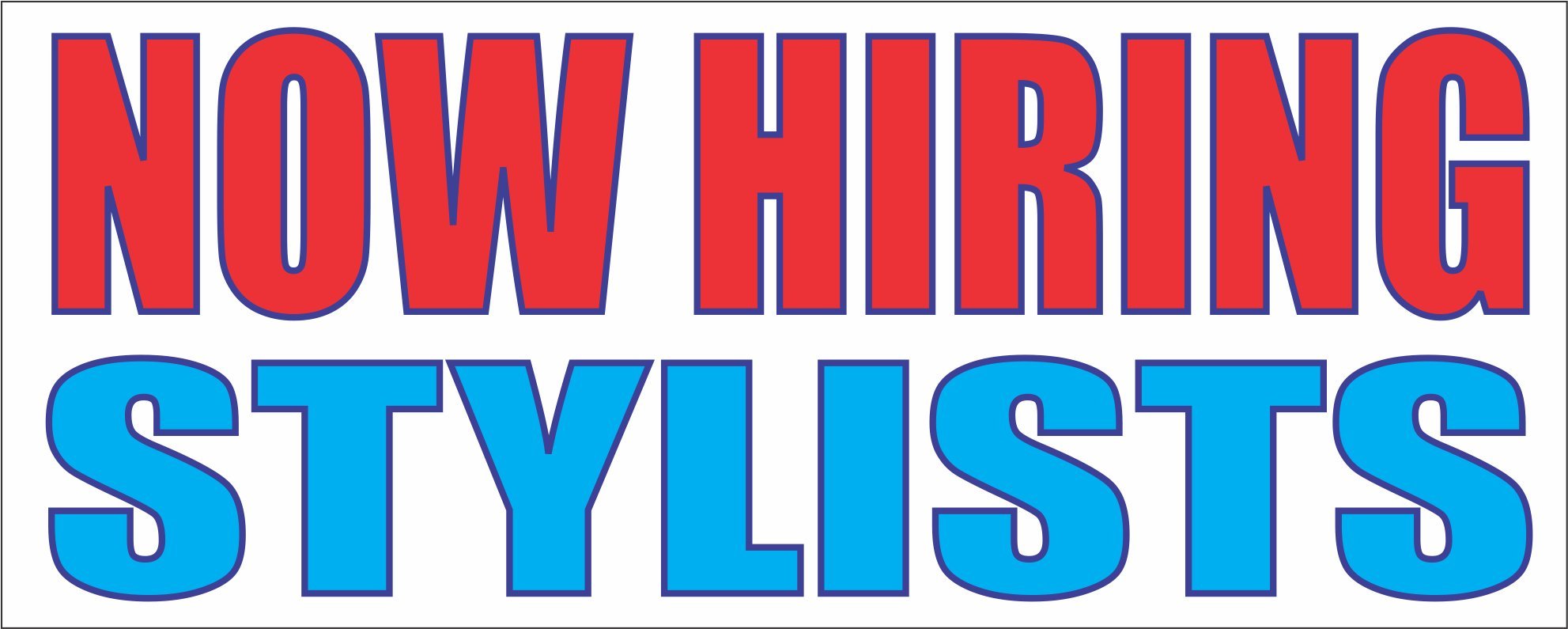Now Hiring Stylist 2x5 Banner Sign