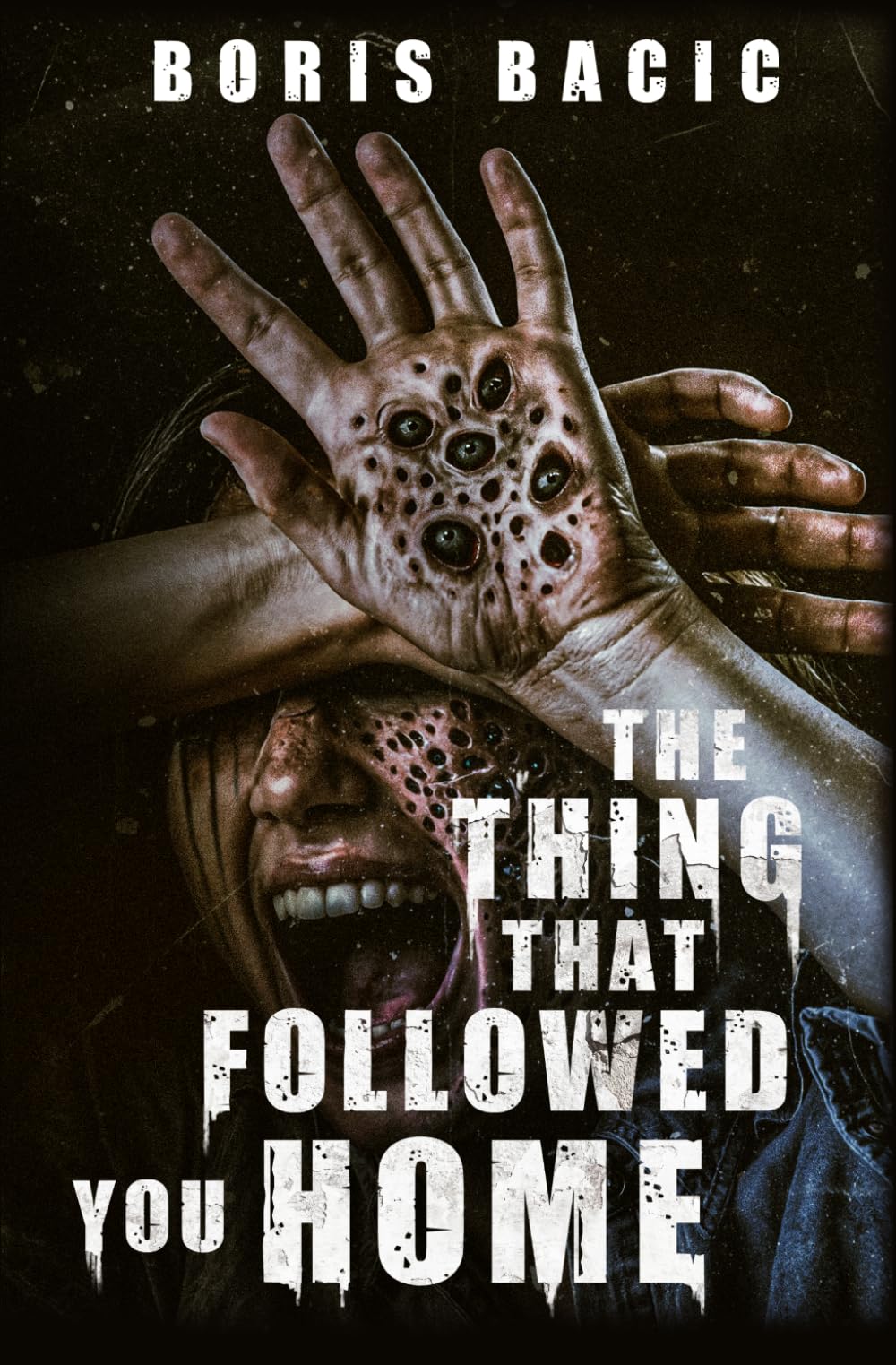 The Thing That Followed You Home: A Horror Novel