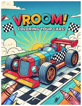 Vroom! Let s Color Cars! A car coloring book for kids, full of fun, roaring engines, and creativity!