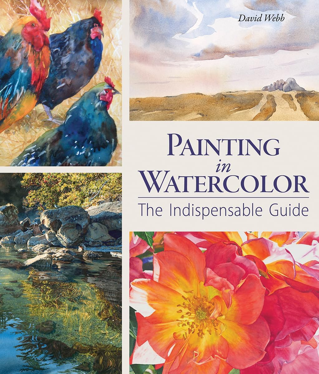 Firefly Books Painting in Watercolor: The Indispensable Guide