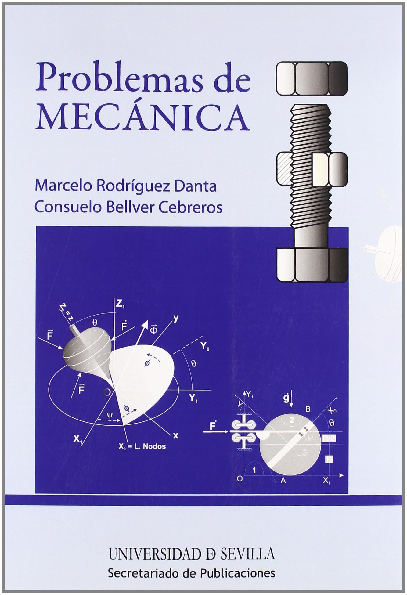 Problemas de Mecánica: 89 (Manuales Universitarios)