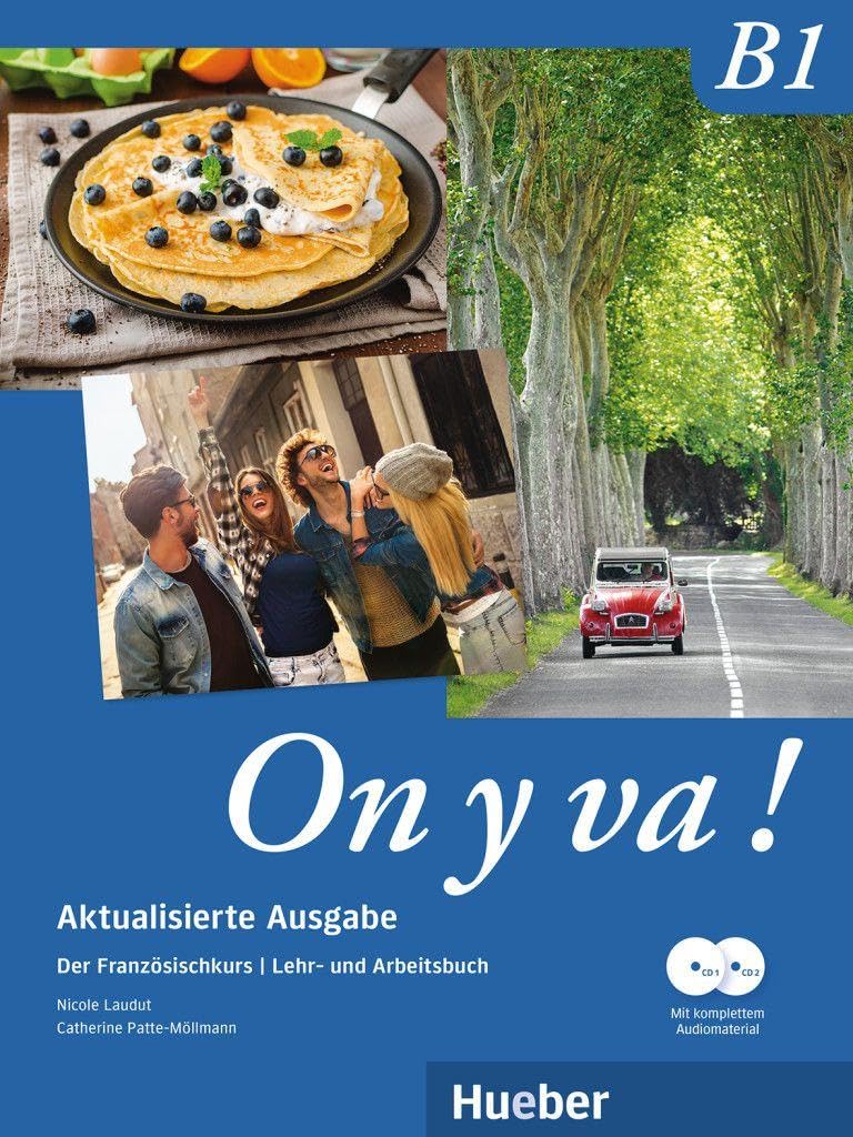 On y va ! B1 - Aktualisierte Ausgabe. Lehr- und Arbeitsbuch mit komplettem Audiomaterial: Der Französischkurs