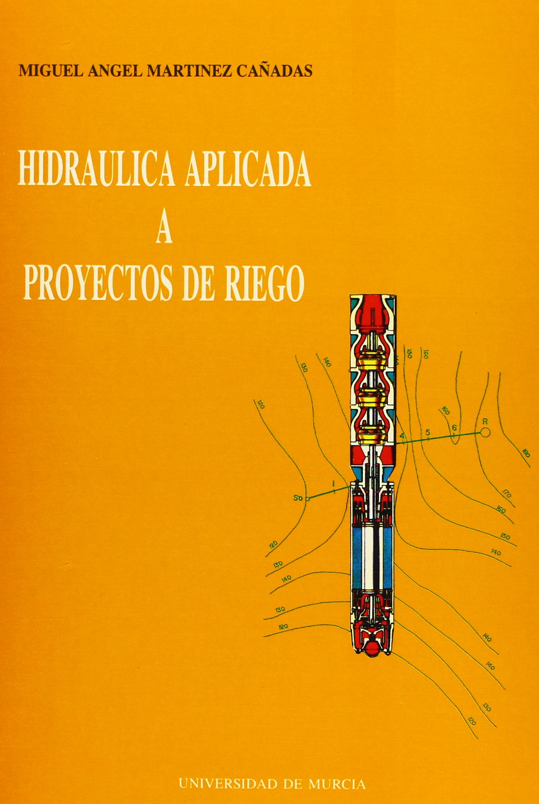 Hidraulica aplicada a proyectos de riego (SIN COLECCION)