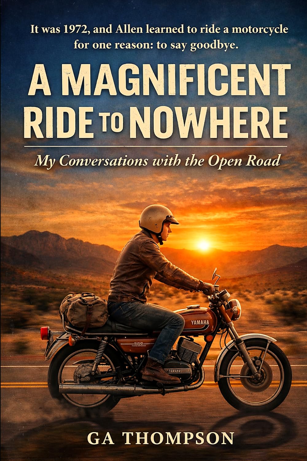 A Magnificent Ride to Nowhere: My Conversation with the Open Road      Paperback – February 8, 2026