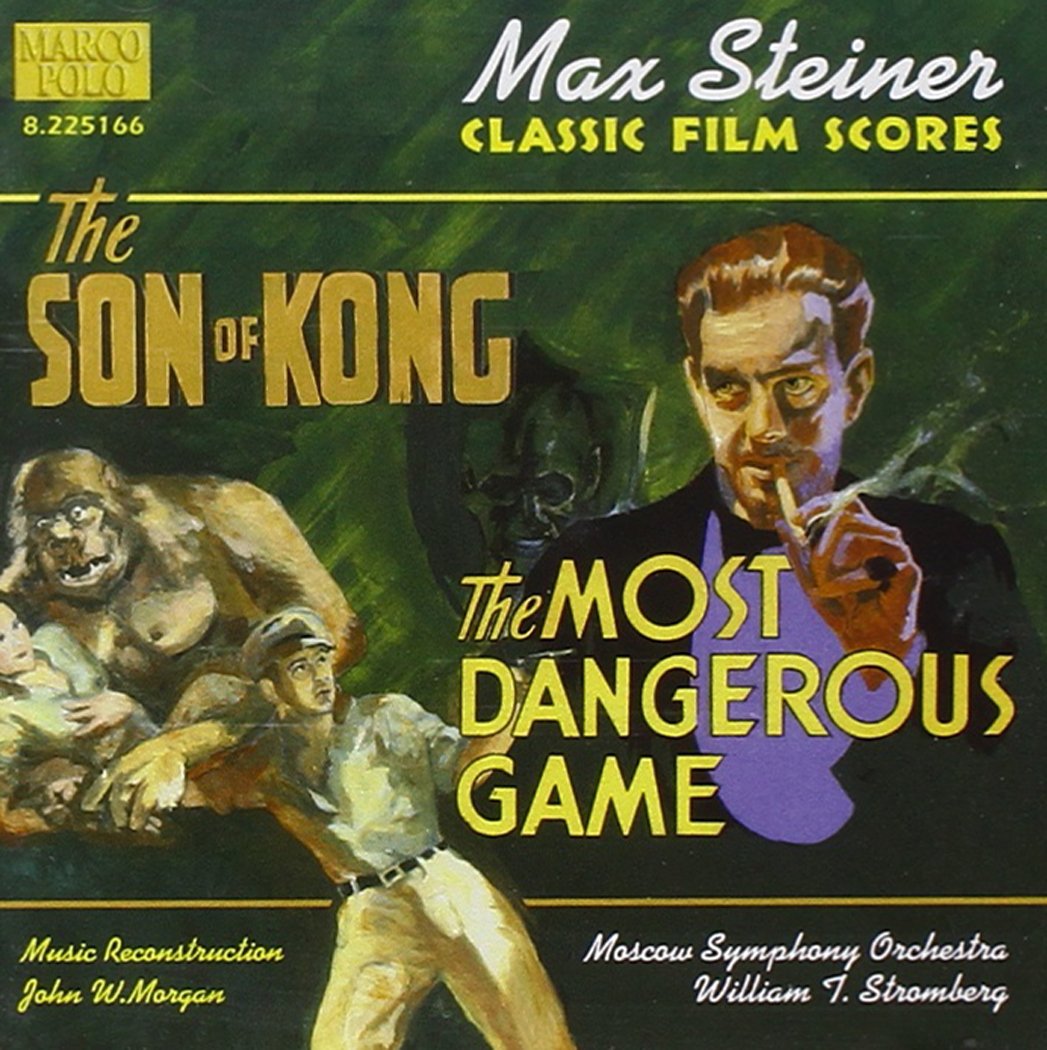 Steiner: The Son of Kong/The Most Dangerous Game (Original Score)