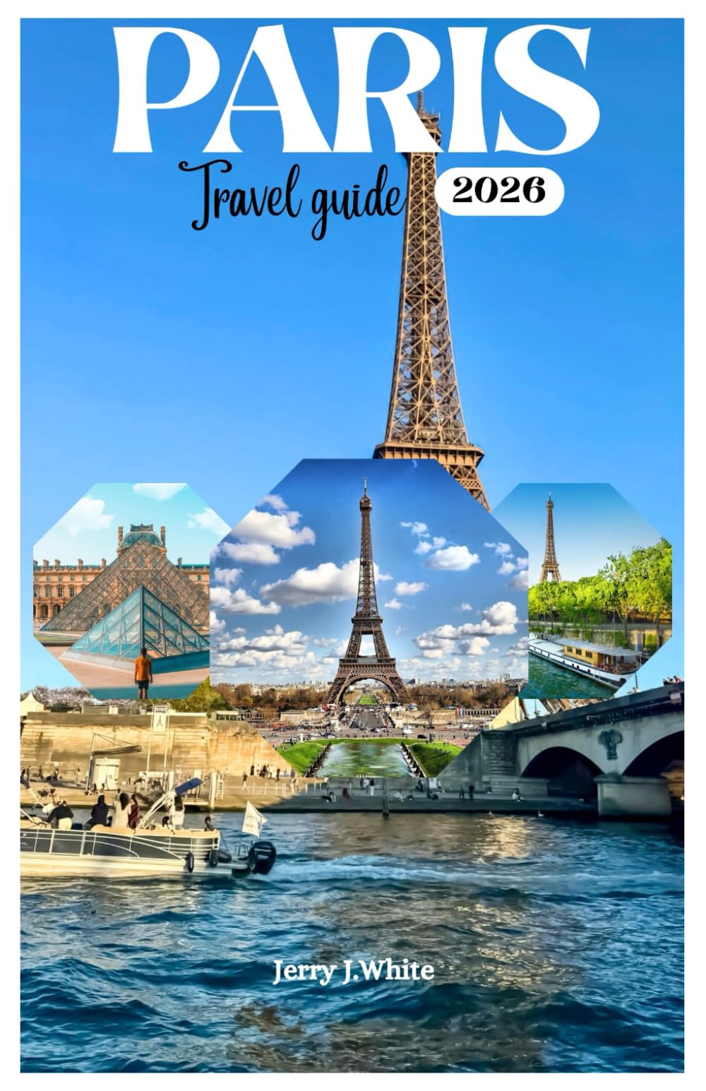 PARIS TRAVEL GUIDE 2026: Exploring the Art Museum,iconic landmark,Romantic atmosphere and Night life in the city of light