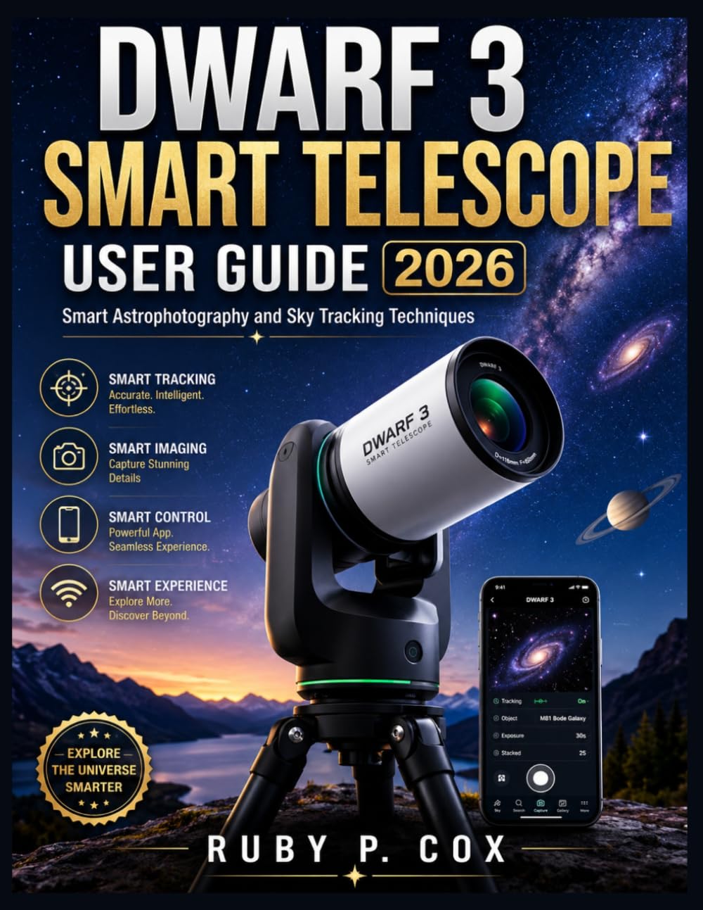 DWARF 3 SMART TELESCOPE USER GUIDE 2026: Smart Astrophotography and Sky Tracking Techniques