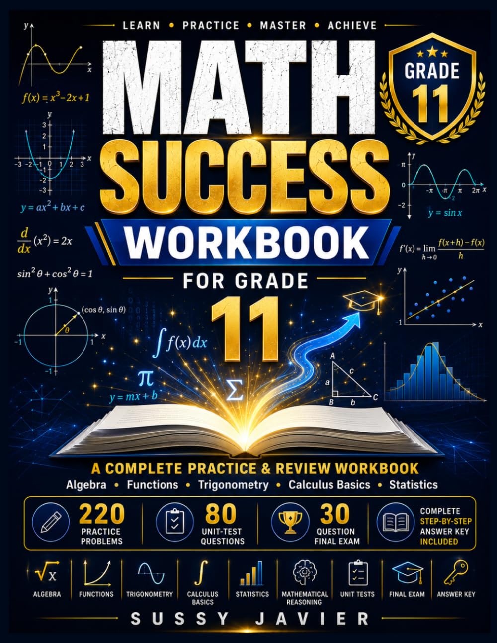 Math Success Workbook for Grade 11: Advanced Practice in Algebra, Functions, Trigonometry, Calculus Basics, Statistics, and Problem Solving with ... Included (Pathway to Success Workbook Series)