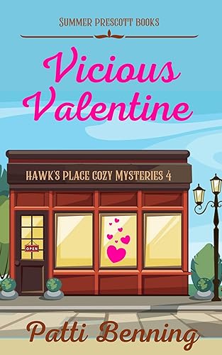 Vicious Valentine (Hawk's Place Cozy Mysteries Book 4)