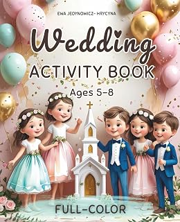 Wedding Activity Book for Kids: Fun Games, Coloring, Mazes & More for the Big Day | Ages 5–8: Perfect Wedding Reception Entertainment for Young Guests ... Hosts (Seasonal Activity Books for Kids)