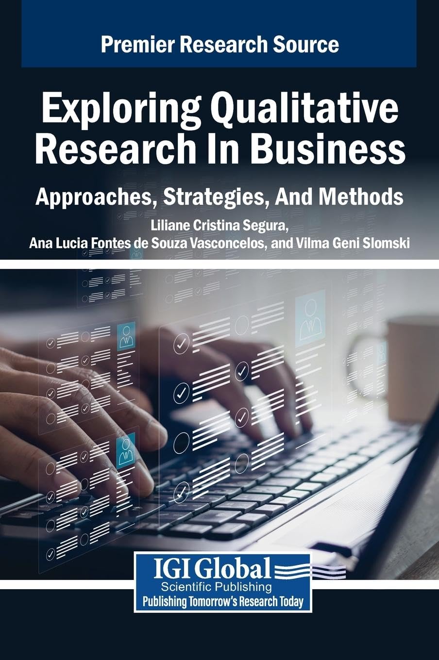 Exploring Qualitative Research in Business: Approaches, Strategies, And Methods