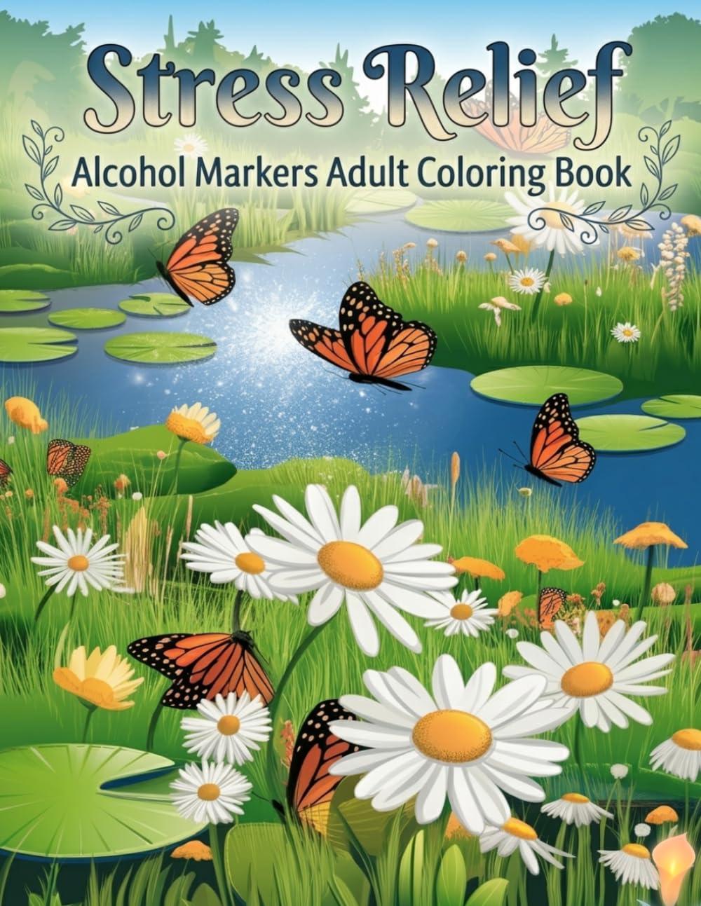 Stress Relief Alcohol Markers Adult Coloring Book: Calming Bold Outlines for Easy Coloring