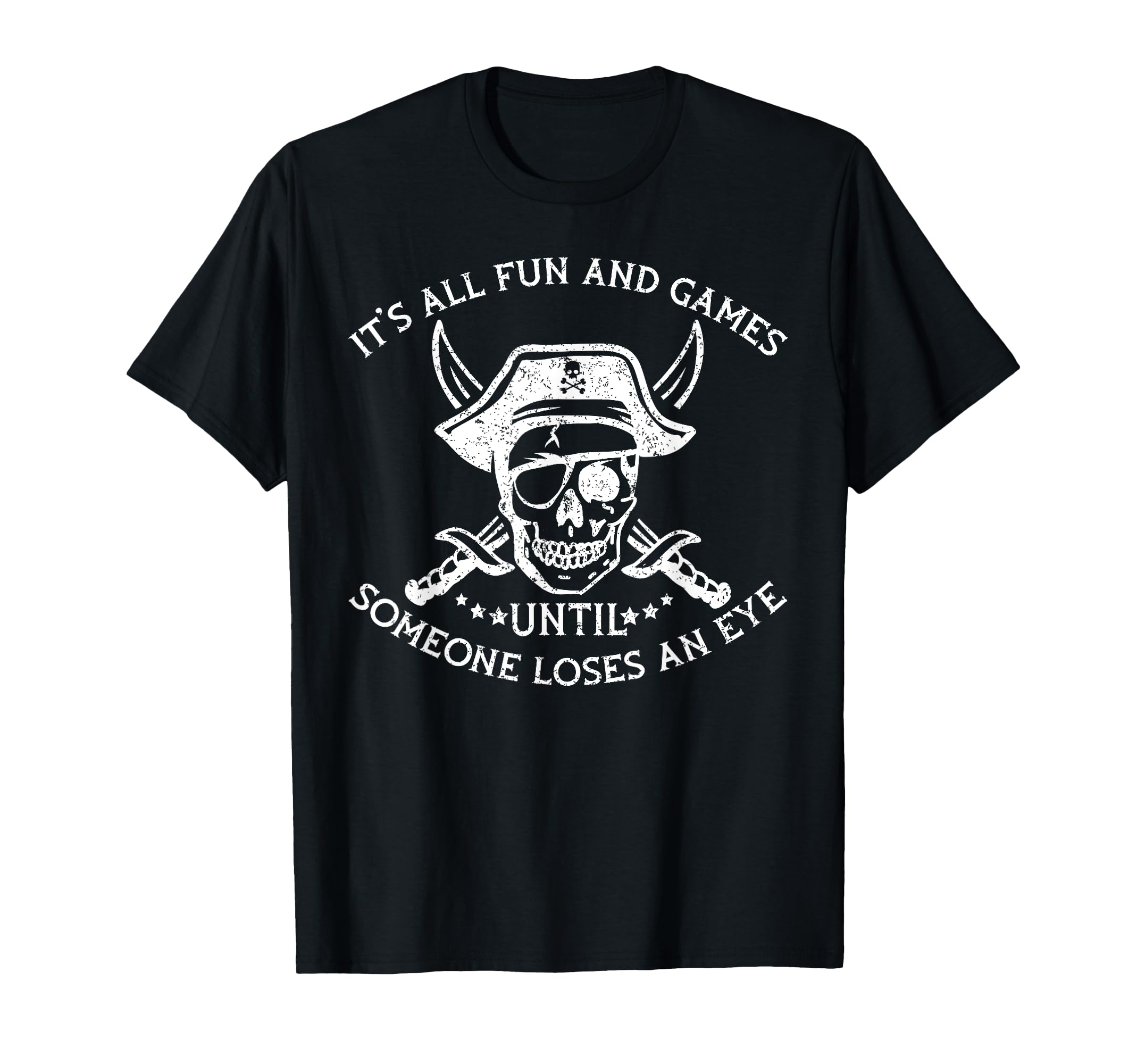 Funny Pirate Humor Quote Crossbones Design T-Shirt