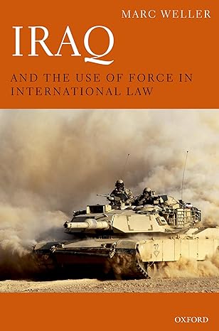 Iraq and the Use of Force in International Law 