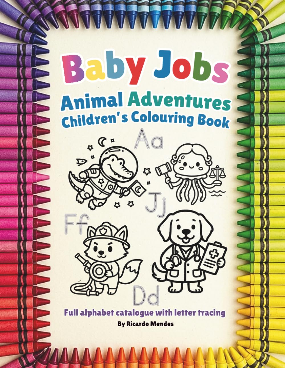 Baby Jobs: Animal Adventures Children's Colouring Book