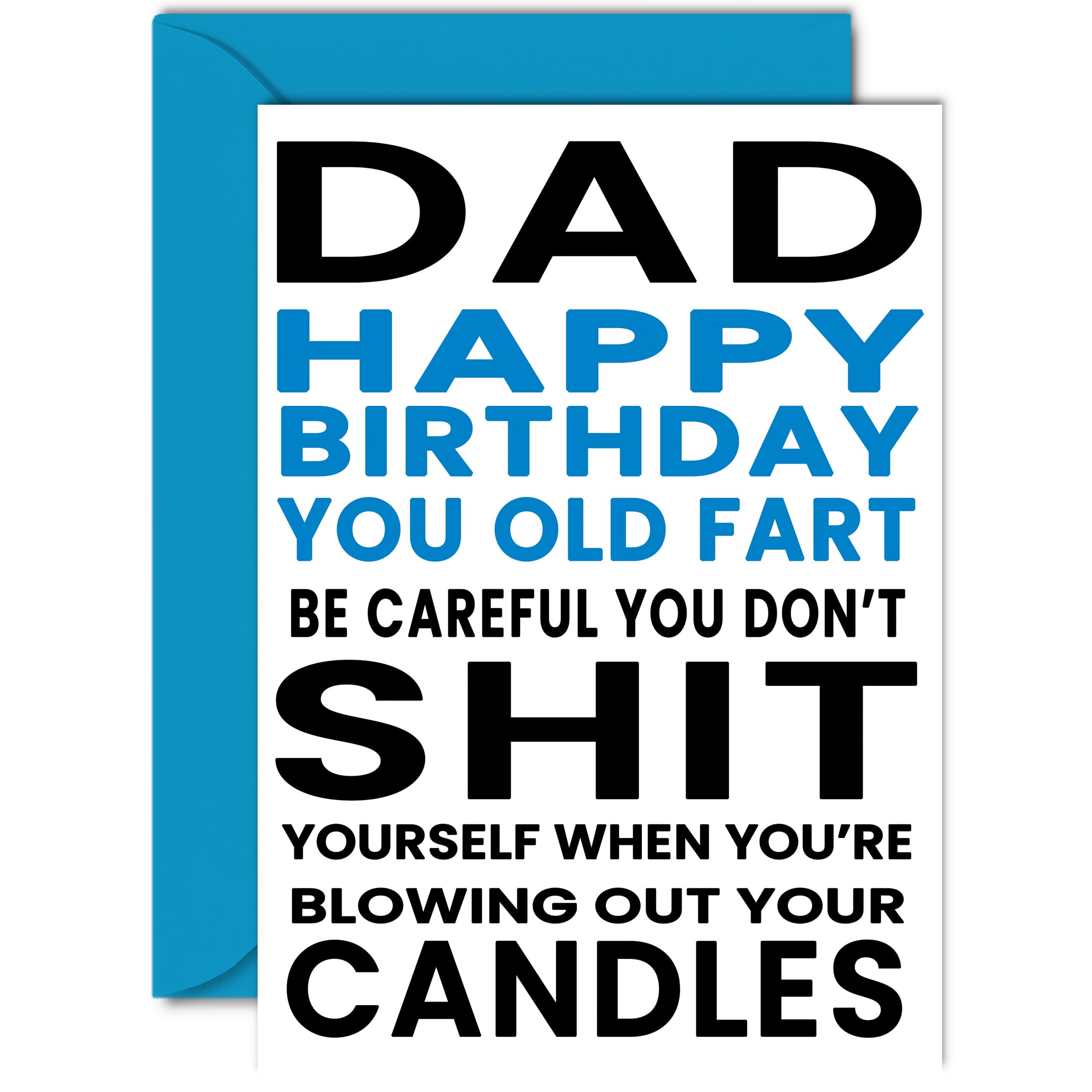 Funny Birthday Cards for Dad - You Old Fart - Joke Happy Birthday Card for Dad from Son Daughter, Rude Humour Banter Bday A5 Greeting Cards Gift Daddy Papa Father