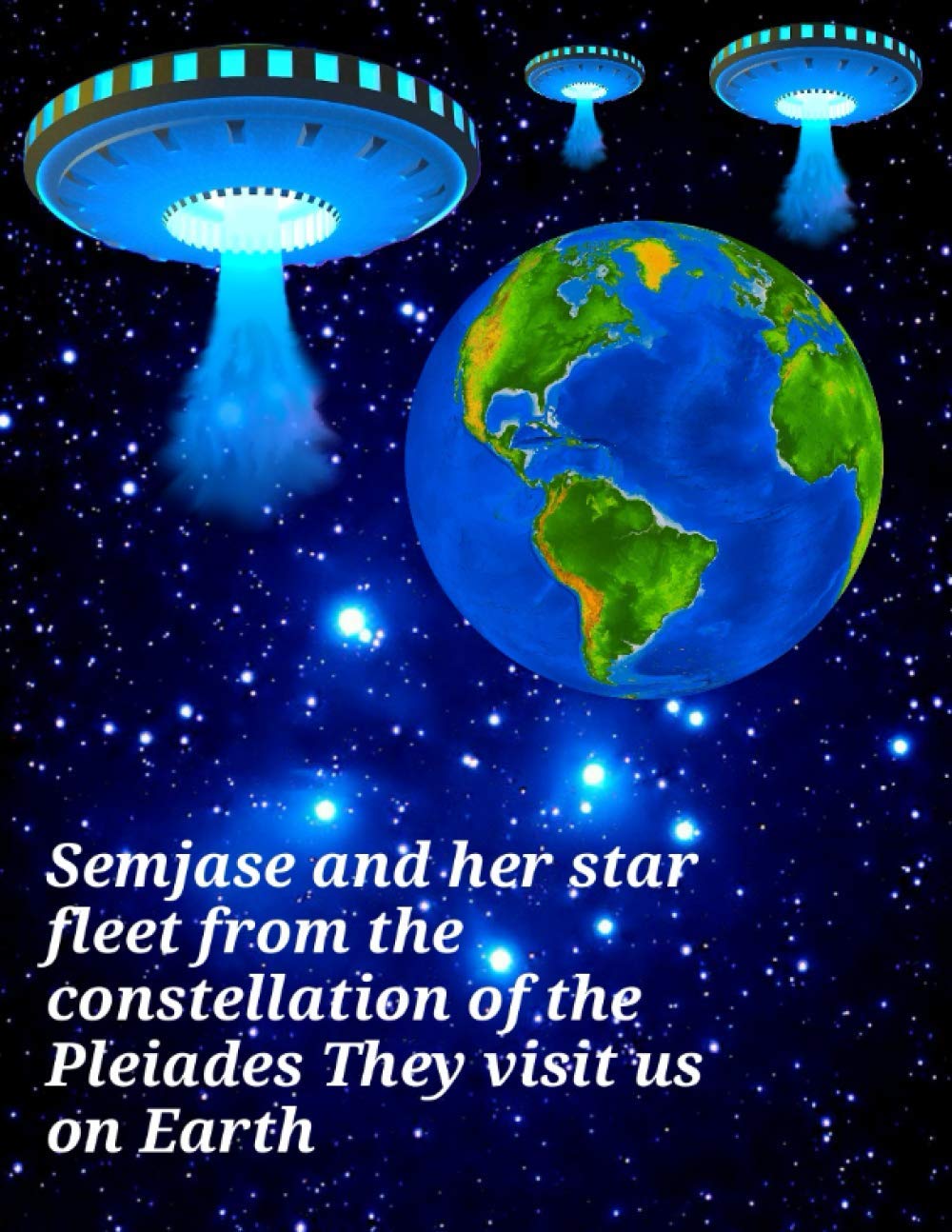 Semjase and her star fleet from the constellation of the Pleiades They visit us on Earth: Cosmic notebook for describing unexplained phenomena, Journal, Diary.