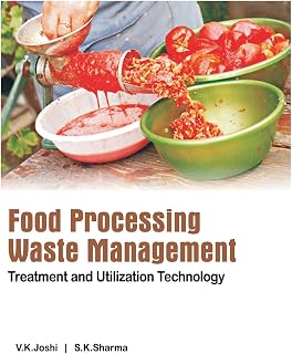 Food Processing Waste Management: Treatment and Utilization Technology