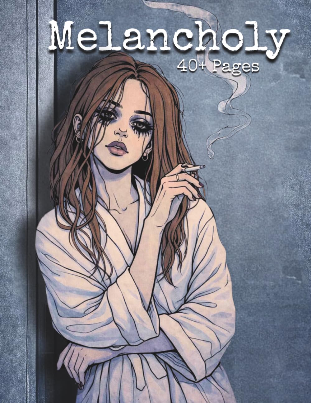 Melancholy: An Emotional Adult Coloring Book Featuring 40+ Expressive Female Portraits, Quiet Moods, Intimate Moments, and Line Art Focused on Feeling, Stillness, and Reflection