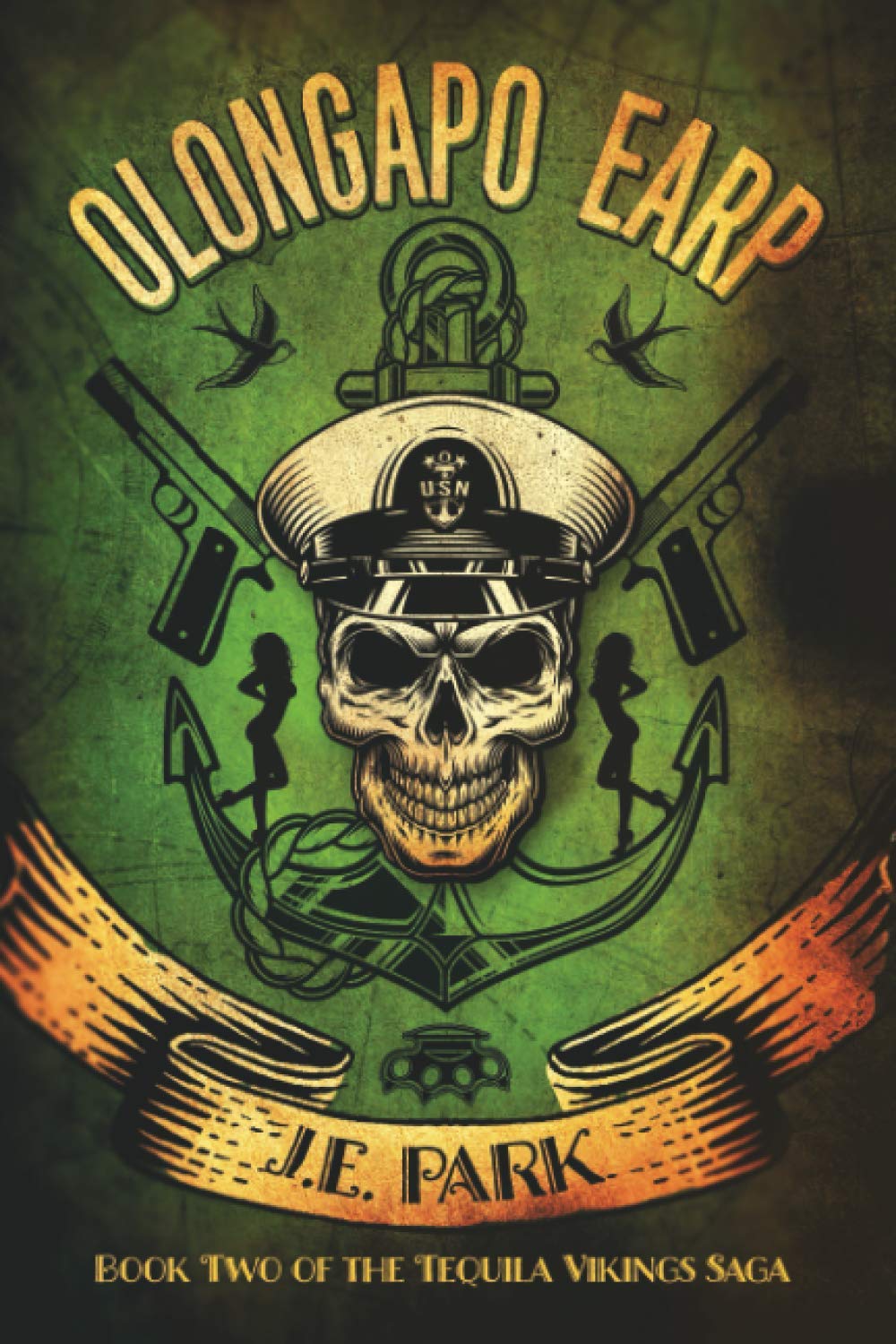 Buy Olongapo Earp: 2 (Tequila Vikings) — BookShops.in