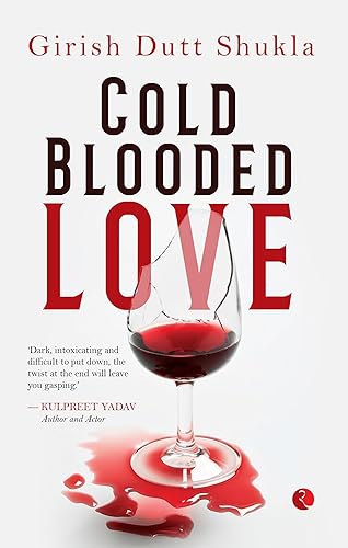 Cold Blooded Love | A page-turning psychological thriller with twists that will keep you guessing until the end