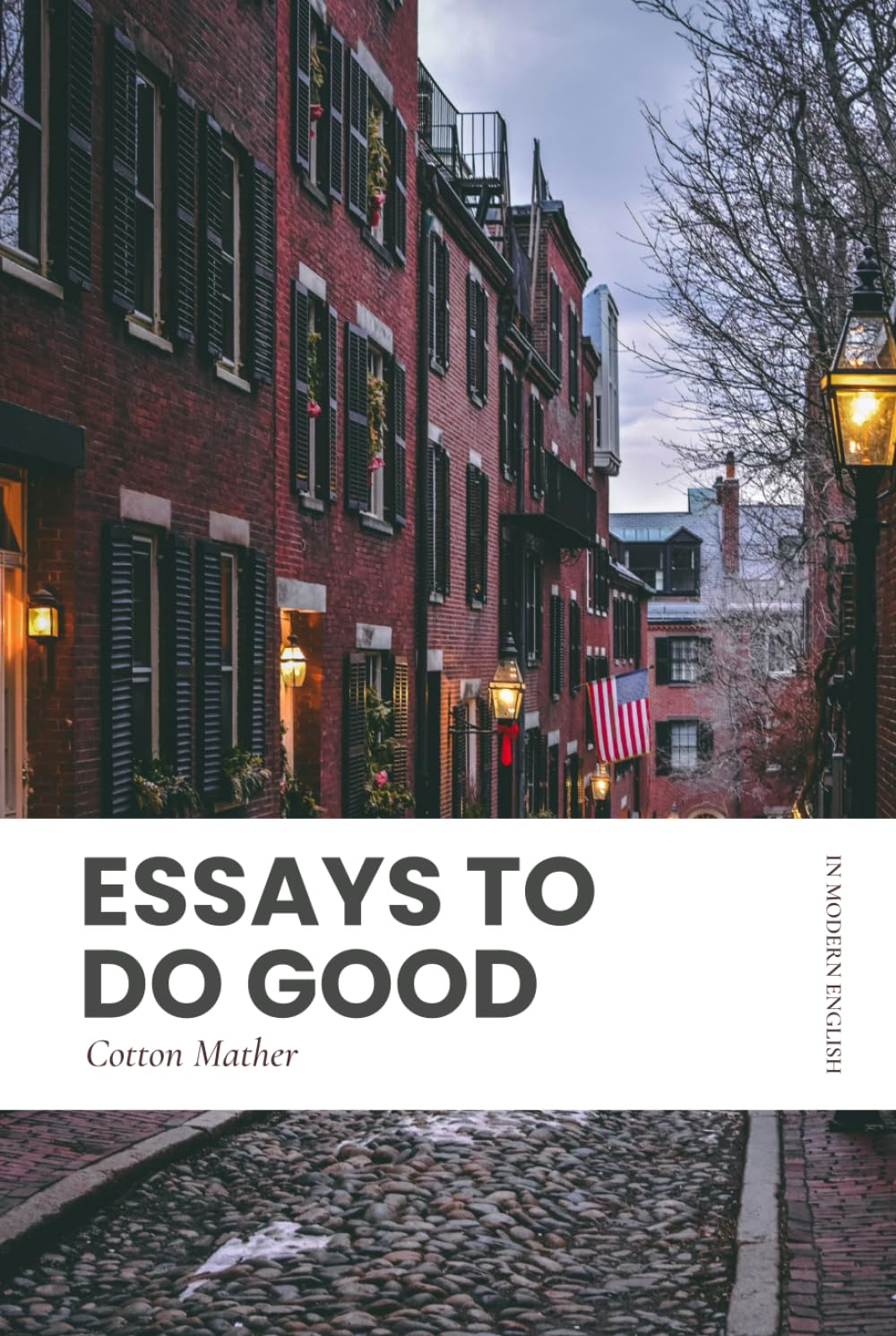 Essays to do Good: Modern, Updated Translation (Easy to Read)