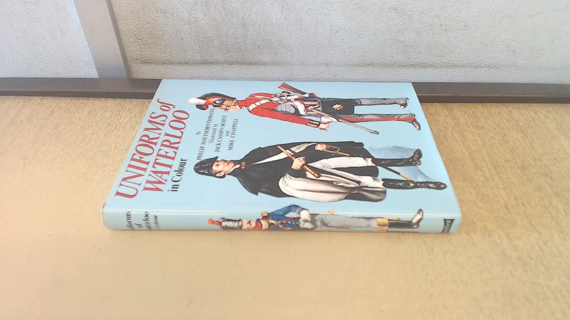 Buy Uniforms of Waterloo in Colour, 16-18 June 1815 (Colour S.) — BookShops.in