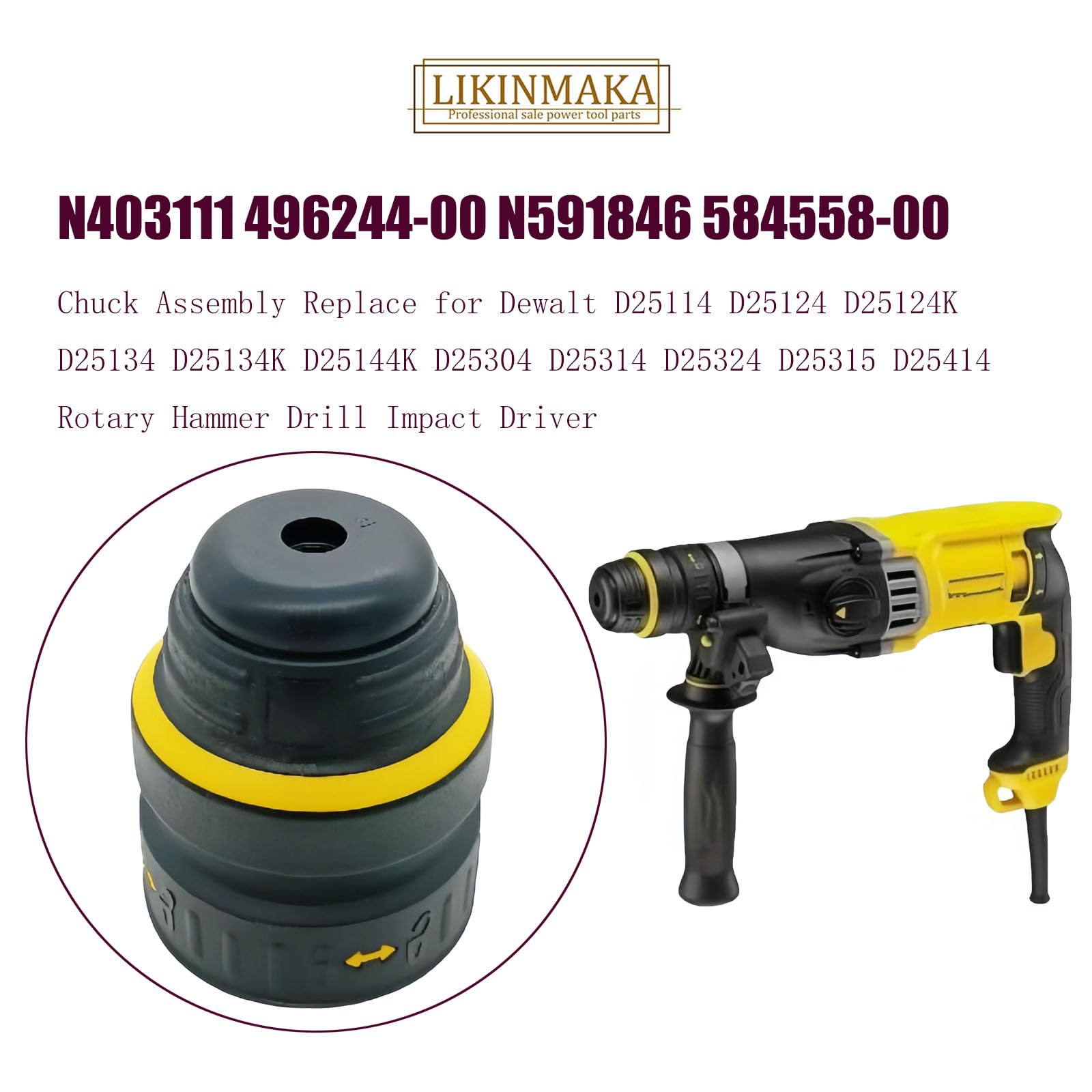 N403111 496244-00 N591846 584558-00 Mandrino di ricambio per Dewalt D25114 D25124 D25124K D25134 D25134K D25144K D25304 D25304 D25134K 5314 D25324 D25315 D25414 Rotary Hammer Drill Impact Driver
