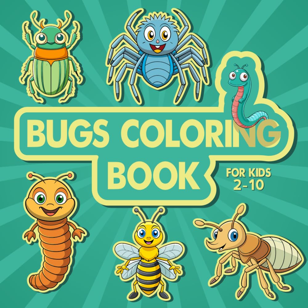 Bugs Coloring Book For Kids: +40 Species of Bugs / Simple and Easy Bold Drawing for Kids, Toddlers (2-10) and Adults
