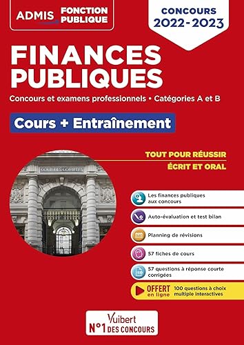 Finances publiques - Cours et entraînement - Concours et examens 2022-2023 - Catégories A et B: Finances publiques - Finances locales - Finances sociales - Finances communautaires