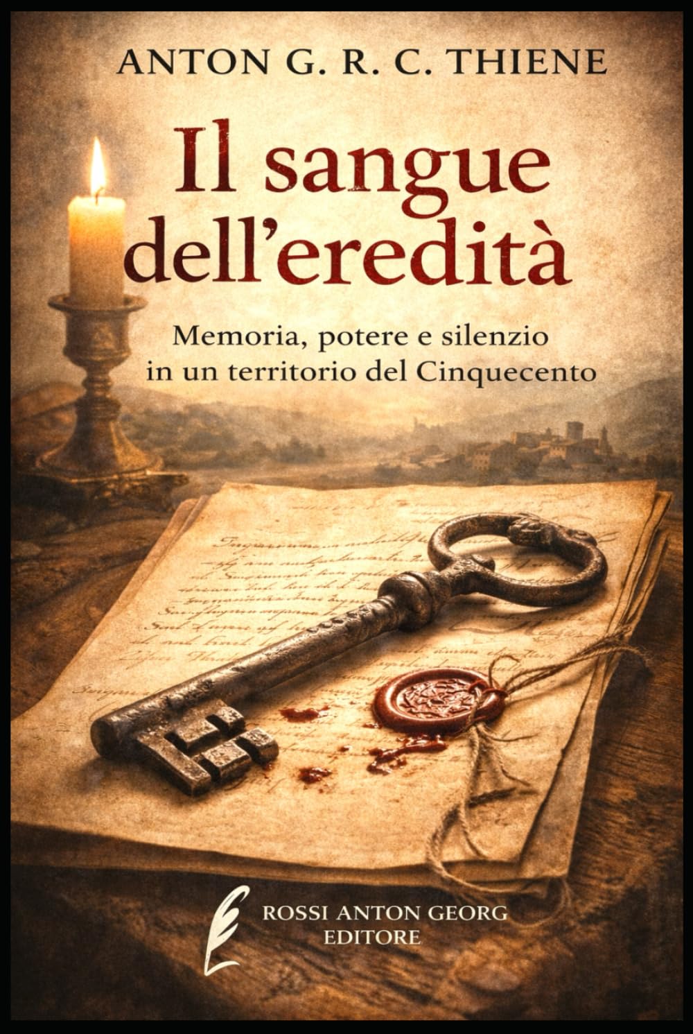 Il sangue dell’eredità: Memoria, potere e silenzio in un territorio del Cinquecento