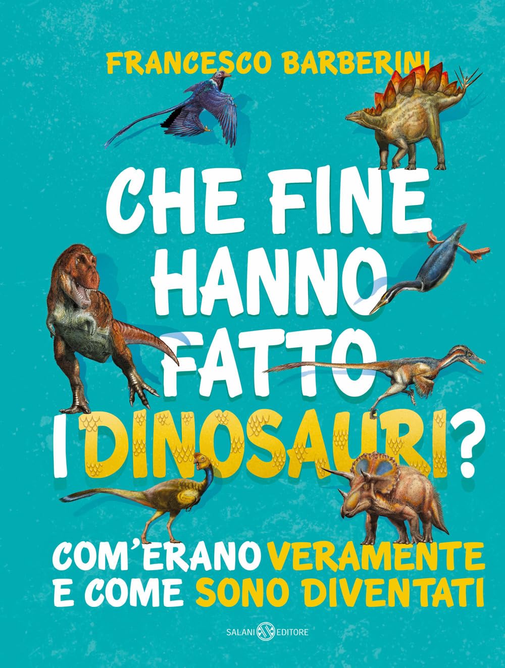 Che Fine Hanno Fatto I Dinosauri? Com'erano Veramente E Come Sono Diventati - 4